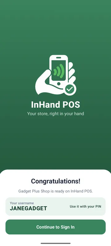 Congratulations screen: Gadget Plus Shop is ready on InHand POS, showing the username JANEGADGET to use with a PIN and a Continue to Sign In button.